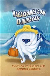 Book cover of Vacaciones con el Huracán (Spanish Edition) by Heather L Beal