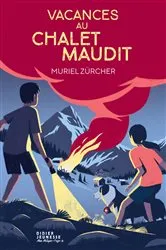 Book cover of Vacances au chalet maudit by Muriel Zürcher