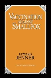 Book cover of Vaccination Against Smallpox by Edward Jenner