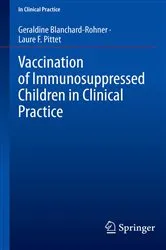 Book cover of Vaccination of Immunosuppressed Children in Clinical Practice by Geraldine Blanchard-Rohner