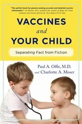 Book cover of Vaccines and Your Child by Paul A. Offit