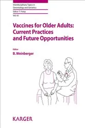 Book cover of Vaccines for Older Adults: Current Practices and Future Opportunities by Birgit Weinberger