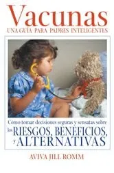 Book cover of Vacunas: Una Guí­a para Padres Inteligentes by Aviva Jill Romm