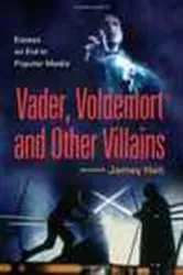 Book cover of Vader, Voldemort and Other Villains by Jamey Heit
