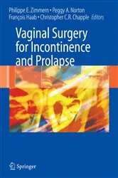 Book cover of Vaginal Surgery for Incontinence and Prolapse by Philippe E. Zimmern