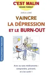 Book cover of Vaincre la dépression et le burn-out, c'est malin by Unknown