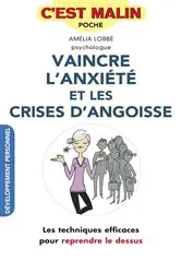 Book cover of Vaincre l'anxiété et les crises d'angoisse, c'est malin by Unknown