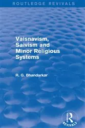 Book cover of Vaisnavism, Saivism and Minor Religious Systems (Routledge Revivals) by Unknown