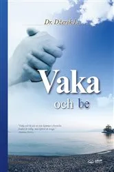 Book cover of Vaka och be(Swedish Edition) by Jaerock Lee
