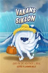 Book cover of Vakans Siklòn (Haitian Creole Edition) by Heather L. Beal