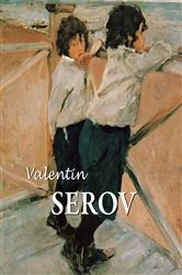 Book cover of Valentin Serov by Dmitri V. Sarabianov