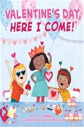 Book cover of Valentine's Day, Here I Come! by D.J. Steinberg