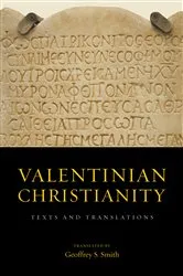 Book cover of Valentinian Christianity by Geoffrey S. Smith