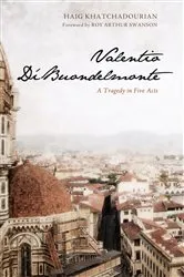 Book cover of Valentio Di’Buondelmonte by Haig A. Khatchadourian