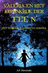 Book cover of Valeria en het koninkrijk der feeën by A.P. Hernández