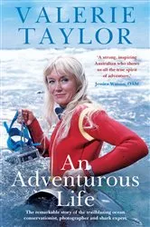 Book cover of Valerie Taylor: An Adventurous Life by Valerie Taylor