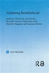 Book cover of Validating Bachelorhood by Scott Slawinski