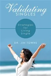 Book cover of Validating Singles by Dr. Jim Towns
