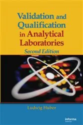 Book cover of Validation and Qualification in Analytical Laboratories (2nd ed.) by Ludwig Huber