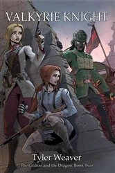 Book cover of Valkyrie Knight by Tyler Weaver