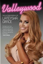 Book cover of Valleywood - The Autobiography of Lateysha Grace by Lateysha Grace