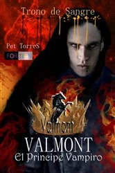Book cover of Valmont, el príncipe vampiro-Trono de sangre. by P. Torres