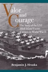 Book cover of Valor and Courage by Benjamin J. Hruska