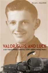 Book cover of Valor, Guts, and Luck by William L. Smallwood