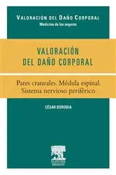 Book cover of Valoración del Daño Corporal. Pares craneales. Médula espinal. Sistema nervioso periférico by Unknown