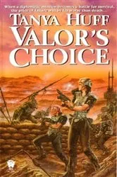 Book cover of Valor's Choice by Tanya Huff