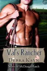 Book cover of Val's Rancher by Debra Kayn