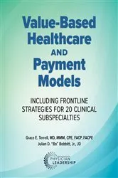 Book cover of Value-Based Healthcare and Payment Models by Grace E. Terrell