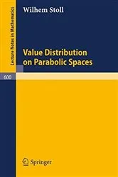 Book cover of Value Distribution on Parabolic Spaces by W. Stoll