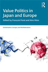 Book cover of Value Politics in Japan and Europe by François Foret