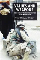 Book cover of Values and Weapons by J. Matlary