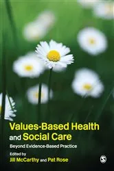 Book cover of Values-Based Health & Social Care by Jill McCarthy