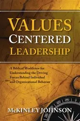 Book cover of Values-Centered Leadership by McKinley Johnson