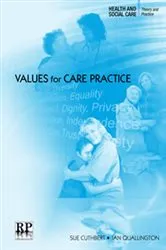 Book cover of Values for Care Practice by Sue Cuthbert