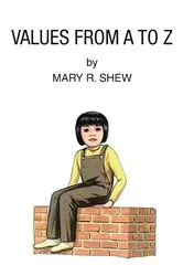 Book cover of Values from A to Z by Mary R. Shew