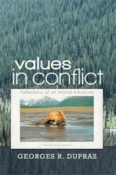 Book cover of Values in Conflict by Georges R. Dupras