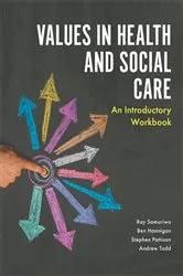 Book cover of Values in Health and Social Care by Ray Samuriwo