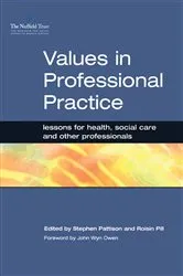 Book cover of Values in Professional Practice by Stephen Pattison