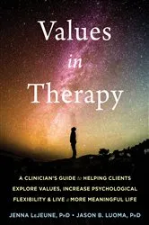 Book cover of Values in Therapy by Jenna LeJeune