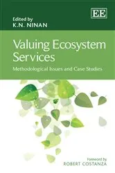 Book cover of Valuing Ecosystem Services by K. N. Ninan