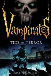 Book cover of Vampirates: Tide of Terror by Justin Somper