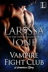 Book cover of Vampire Fight Club by Larissa Ione