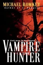 Book cover of Vampire Hunter by Michael Romkey