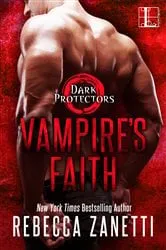 Book cover of Vampire's Faith by Rebecca Zanetti