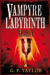 Book cover of Vampyre Labyrinth: RedEye by G.P. Taylor