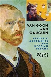 Book cover of Van Gogh And Gauguin by Bradley Collins